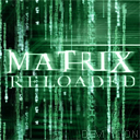 Matrix Reloaded